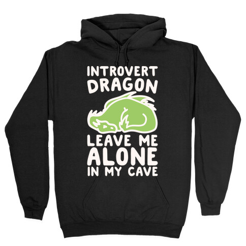 Introvert Dragon White Print Hooded Sweatshirt