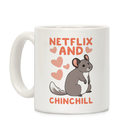 Netflix and Chinchill Coffee Mug