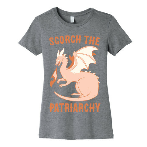 Scorch the Patriarchy  Womens T-Shirt