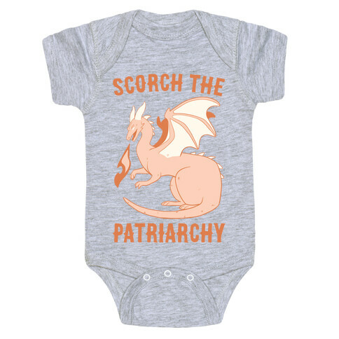 Scorch the Patriarchy  Baby One-Piece