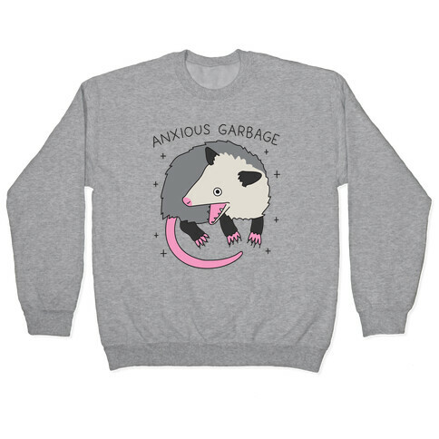 Anxious Garbage Opossum Pullover