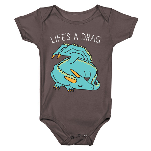 Life's A Drag Dragon Baby One-Piece