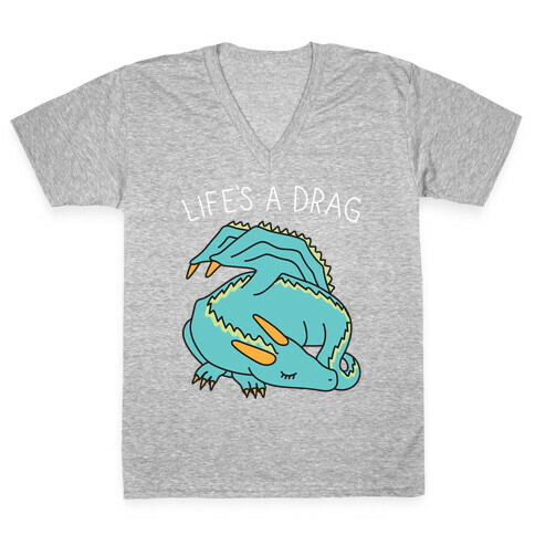 Life's A Drag Dragon V-Neck Tee Shirt