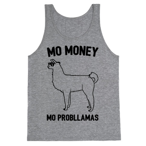 Mo Money Mo Probllamas Parody  Tank Top