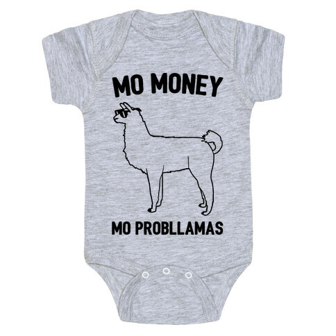 Mo Money Mo Probllamas Parody  Baby One-Piece