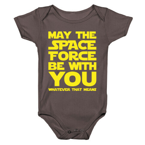 May The Space Force Be With You Parody White Print Baby One-Piece