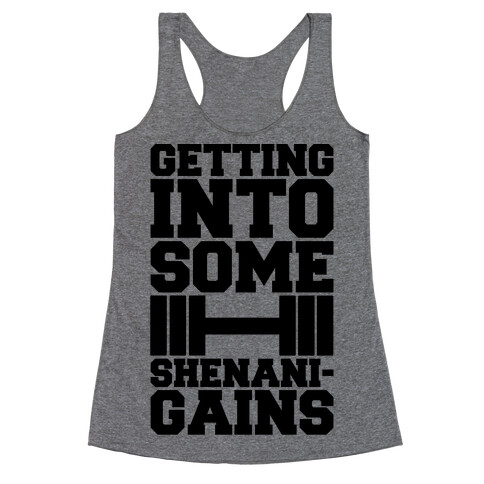 Getting Into Some Shenanigains  Racerback Tank Top