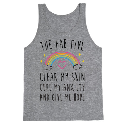 The Fab Five Cure Me Tank Top