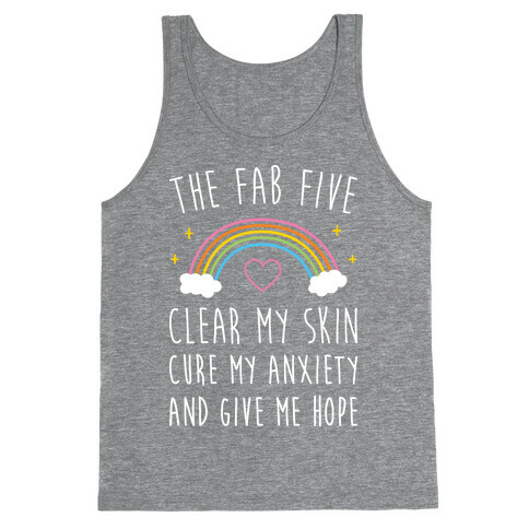 The Fab Five Cure Me Tank Top