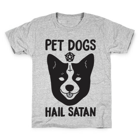 Pet Dogs Hail Satan Corgi Kids T-Shirt