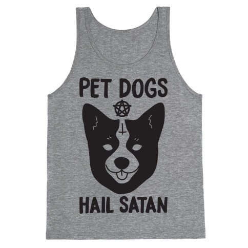 Pet Dogs Hail Satan Corgi Tank Top