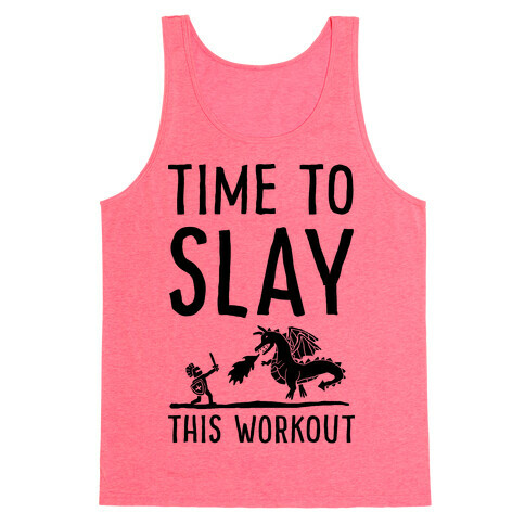 Time To Slay This Workout Tank Top