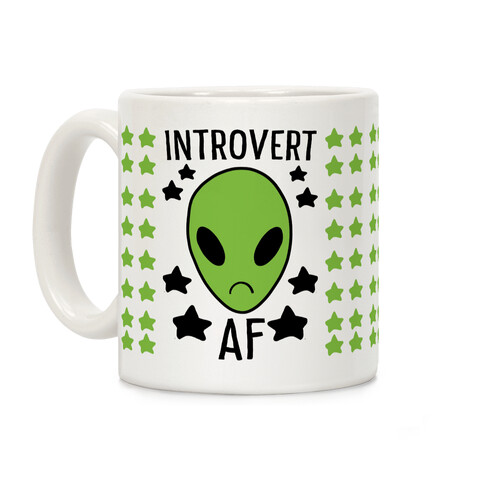 Introvert AF - Alien Coffee Mug