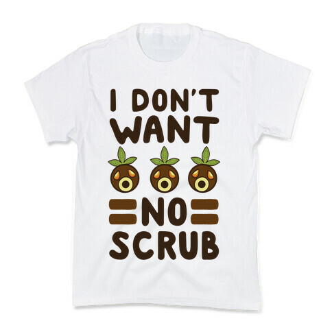 I Don't Want No Scrub - Deku Kids T-Shirt