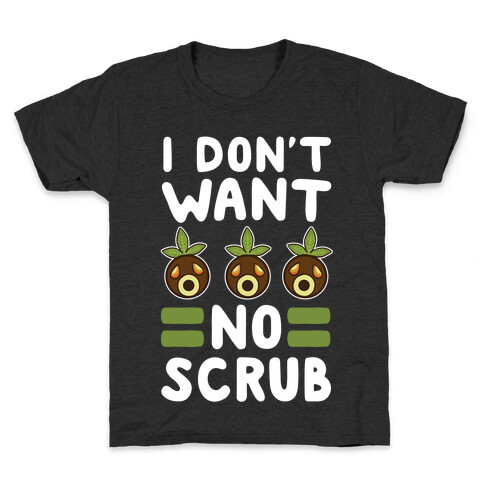 I Don't Want No Scrub Kids T-Shirt