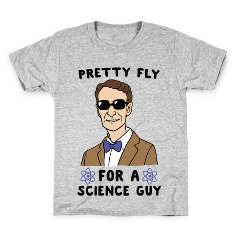 Pretty Fly for a Science Guy  Kids T-Shirt