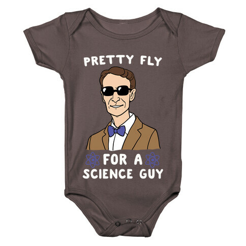 Pretty Fly for a Science Guy Baby One-Piece