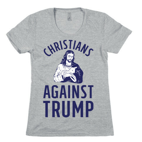 Christians Against Trump Womens T-Shirt
