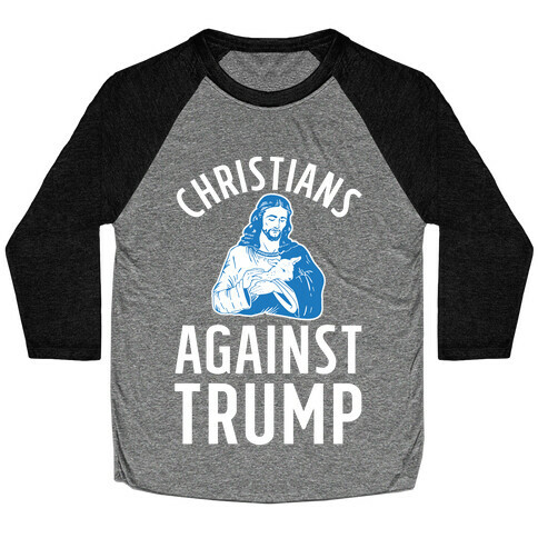 Christians Against Trump Baseball Tee
