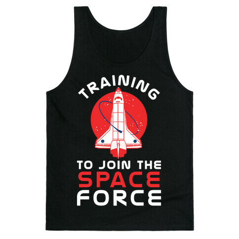 Training to Join the Space Force Tank Top