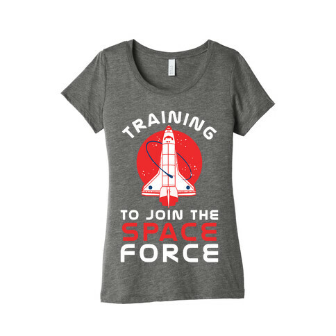 Training to Join the Space Force Womens T-Shirt