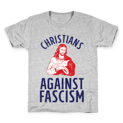 Christians Against Fascism Kids T-Shirt