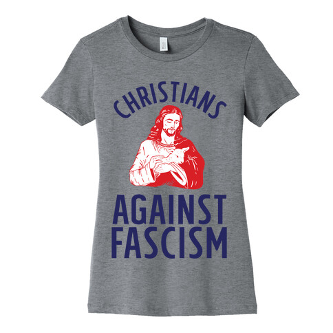 Christians Against Fascism Womens T-Shirt