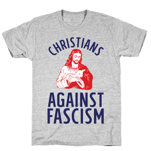 Christians Against Fascism T-Shirt