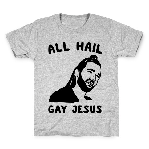 All Hail Gay Jesus Parody Kids T-Shirt