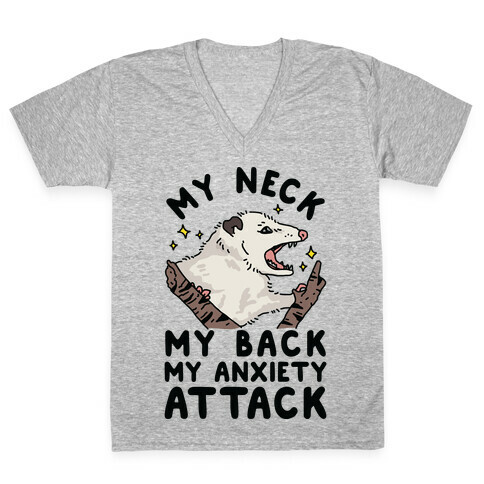 My Neck My Back My Anxiety Attack Opossum V-Neck Tee Shirt