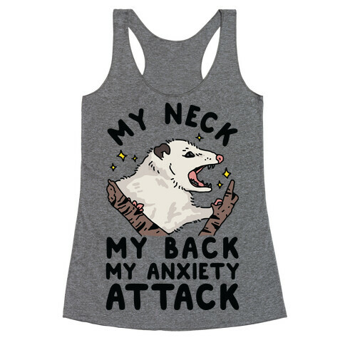 My Neck My Back My Anxiety Attack Opossum Racerback Tank Top