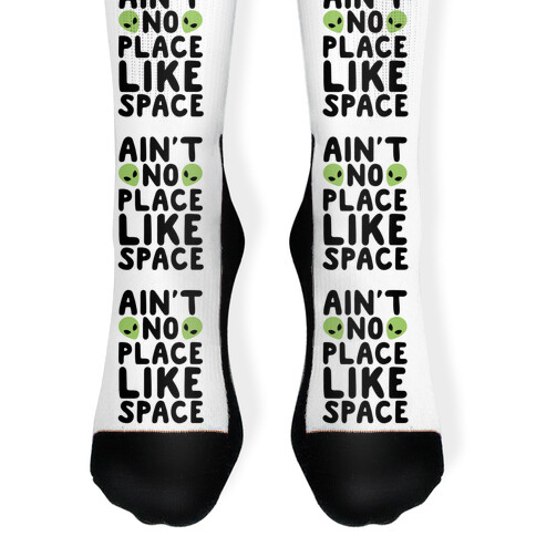 Ain't No Place Like Space  Sock