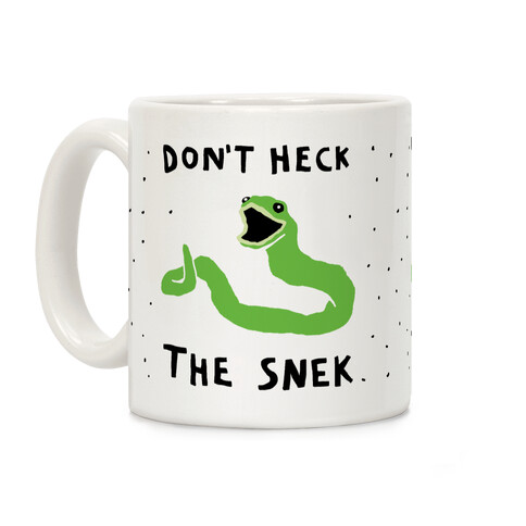 Don't Heck The Snek Coffee Mug