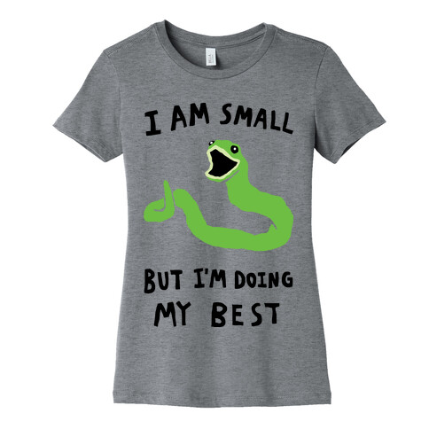 I Am Small But I'm Doing My Best Womens T-Shirt