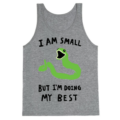 I Am Small But I'm Doing My Best Tank Top