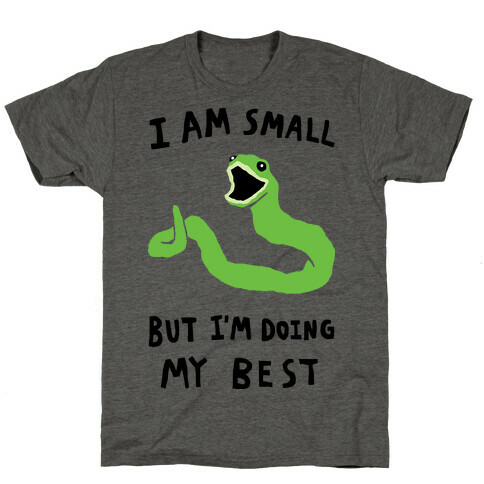 I Am Small But I'm Doing My Best T-Shirt