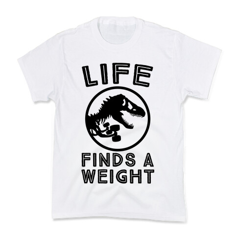 Life Finds a Weight Kids T-Shirt