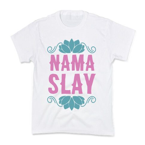 Nama-Slay Kids T-Shirt