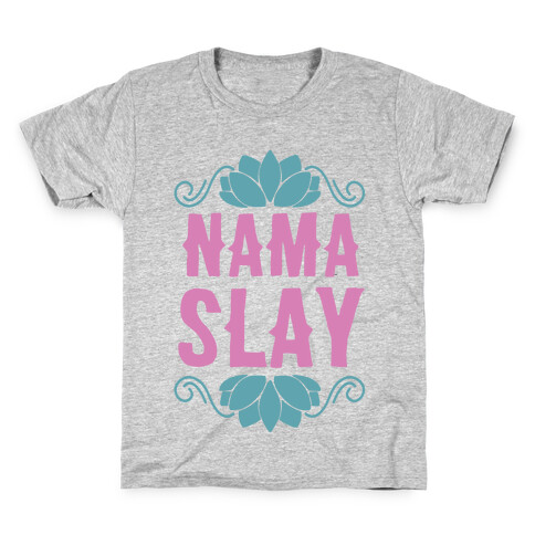 Nama-Slay Kids T-Shirt