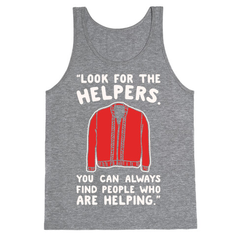 Look For The Helpers White Print Tank Top