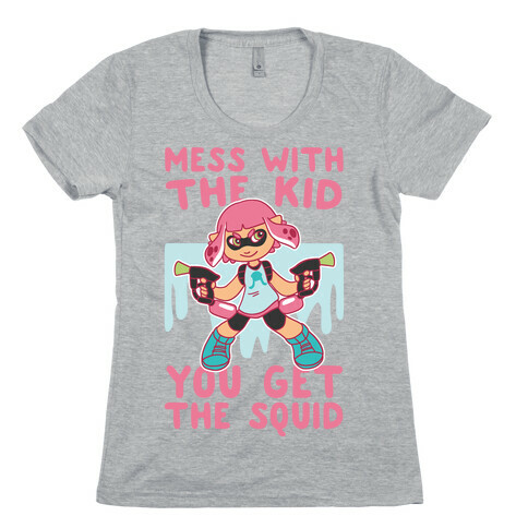 Mess With the Kid, You Get the Squid Womens T-Shirt