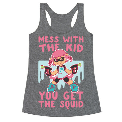 Mess With the Kid, You Get the Squid Racerback Tank Top
