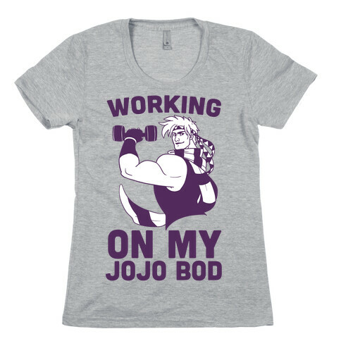 Working On My Jojo Bod Womens T-Shirt