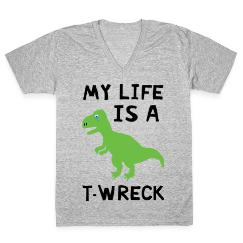 My Life Is A T-Wreck V-Neck Tee Shirt