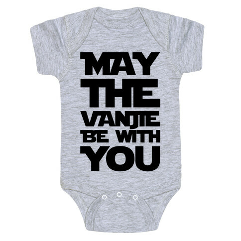 May The Vanjie Be With You Parody Baby One-Piece