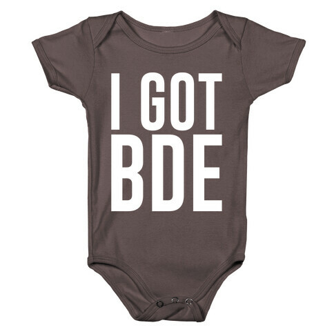 I Got BDE White Print Baby One-Piece