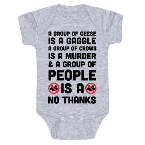A Group Of People Is A No Thanks Baby One-Piece