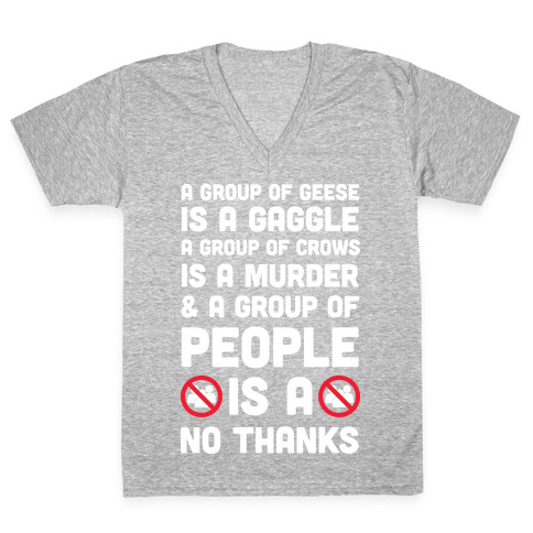 A Group Of People Is A No Thanks V-Neck Tee Shirt