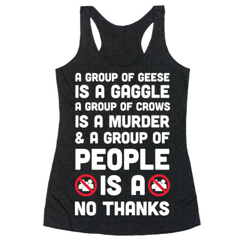 A Group Of People Is A No Thanks Racerback Tank Top