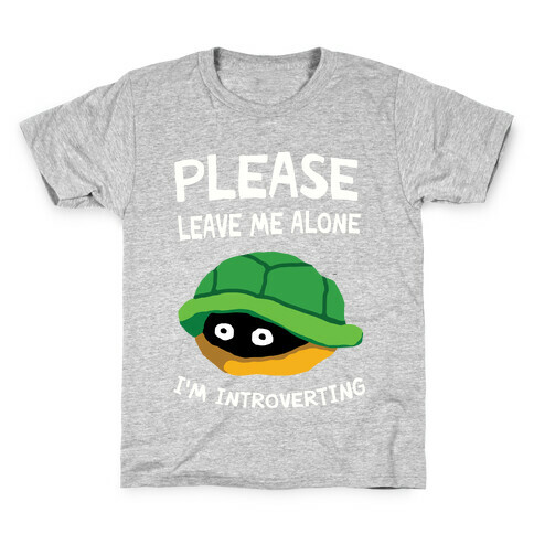 Please Leave Me Alone I'm Introverting Turtle Kids T-Shirt